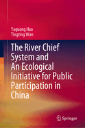 The River Chief System and An Ecological Initiative for Public Participation in China