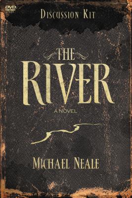 The River Discussion Kit - Neale, Michael