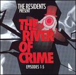 The River of Crime: Episodes 1-5