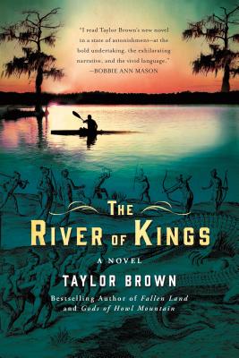 The River of Kings - Brown, Taylor