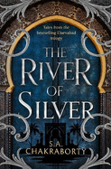 The River of Silver: Tales from the Daevabad Trilogy