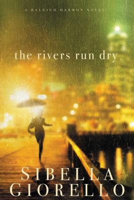 The Rivers Run Dry - Giorello, Sibella