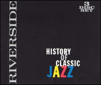 The Riverside History of Classic Jazz [Box] - Various Artists