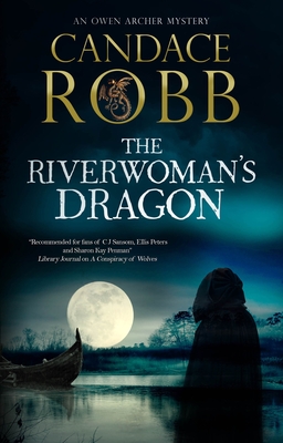The Riverwoman's Dragon - Robb, Candace