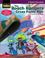 The Roach Rangers Cross Panic Pier: A Story about Courage