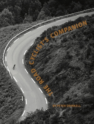 The Road Cyclist's Companion: Revised paperback edition - Drinkell, Peter