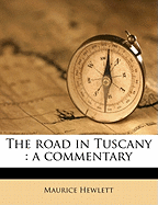 The Road in Tuscany: A Commentary