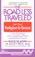 The Road Less Travelled: Religion & Grace - Peck, M Scott, M.D.