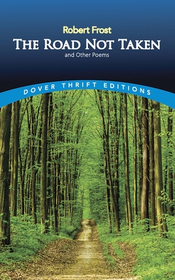 The Road Not Taken and Other Poems - Frost, Robert