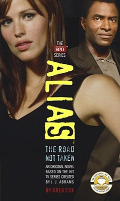 The Road Not Taken - Abrams, J J, and Cox, Greg