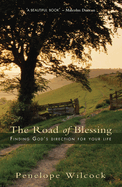 The Road of Blessing: Finding God's direction for your life