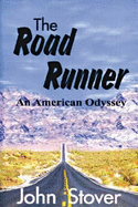 The Road Runner: An American Odyssey