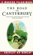 The Road to Canterbury: A Modern Pilgrimage