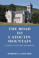 The Road to Catoctin Mountain