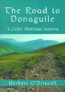 The Road to Donaguile: A Celtic Spiritual Journey