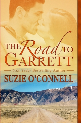 The Road to Garrett - O'Connell, Suzie