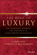 The Road to Luxury: The Evolution, Markets, and Strategies of Luxury Brand Management