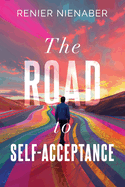 The Road to Self-Acceptance