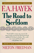 The Road to Serfdom - Hayek, Friedrich A Von, and Friedman, Milton (Introduction by)