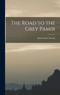 The road to the grey Pamir