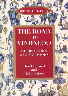 The Road to Vindaloo - Burnett, David, and Saberi, Helen (Editor)