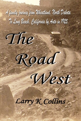 The Road West - Collins, Larry K