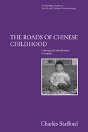 The Roads of Chinese Childhood: Learning and Identification in Angang