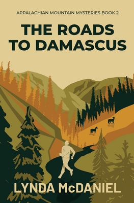 The Roads to Damascus: A Mystery Novel - McDaniel, Lynda