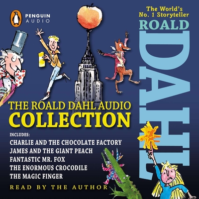 The Roald Dahl Audio Collection: Includes Charlie and the Chocolate Factory, James and the Giant Peach, Fantastic Mr. Fox, the Enormous Crocodile & the Magic Finger - Dahl, Roald (Read by)