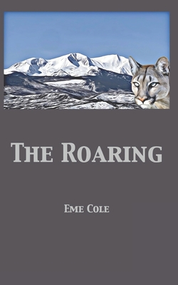 The Roaring - Cole, Eme