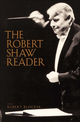 The Robert Shaw Reader - Blocker, Robert, Dean (Editor)