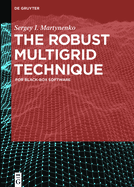 The Robust Multigrid Technique: For Black-Box Software