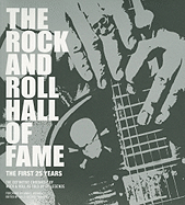 The Rock and Roll Hall of Fame: The First 25 Years