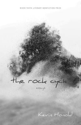 The Rock Cycle: Essays - Honold, Kevin