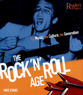 The Rock 'n' Roll Age: The Music, the Culture, the Generation