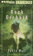 The Rock Orchard - Wall, Paula, and Ericksen, Susan (Read by)