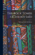 The Rock Tombs of Sheikh Sad