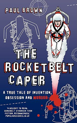 The Rocketbelt Caper - Brown, Paul