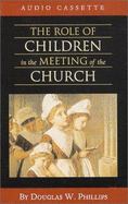 The Role of Children in the Meeting of the Church