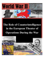 The Role of Counterintelligence in the European Theater of Operations During the War