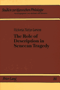 The Role of Description in Senecan Tragedy