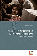 The Role of Discourse in Ict for Development