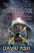 The Role of Evil in Human Evolution