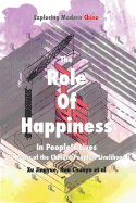 The Role of Happiness in People's Lives: 10 Years of the Chinese People's Livelihood