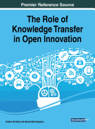 The Role of Knowledge Transfer in Open Innovation