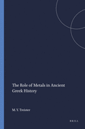 The role of metals in ancient Greek history.