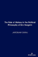 The Role of Metaxy" in the Political Philosophy of Eric Voegelin