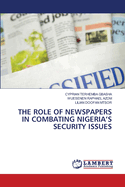 The Role of Newspapers in Combating Nigeria's Security Issues