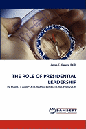 The Role of Presidential Leadership