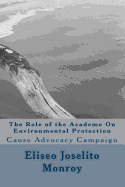 The Role of the Academe On Environmental Protection: Cause Advocacy Campaign